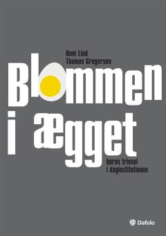 Blommen i ægget : børns trivsel i daginstitutionen