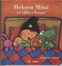 Heksen Mimi er (ikke) bange
