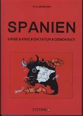 Spanien : krise, krig, diktatur, demokrati