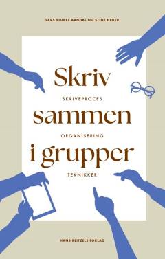 Skriv sammen - i grupper : skriveproces, organisering, teknikker
