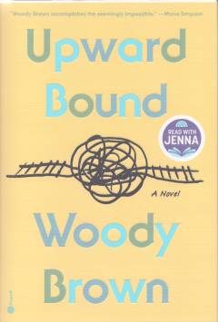 Upward bound : a novel