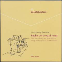 Regler om brug af magt over for voksne med betydelig og varigt nedsat psykisk funktionsevne : til borgere og pårørende