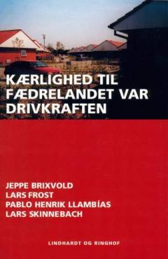 Kærlighed til fædrelandet var drivkraften