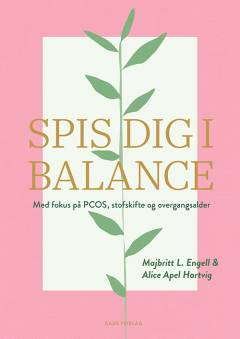 Spis dig i balance : med focus på PCOS, stofskifte og overgangsalder