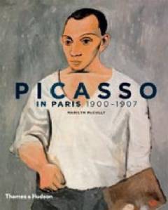 Picasso in Paris 1900-1907