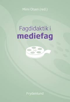 Fagdidaktik i mediefag
