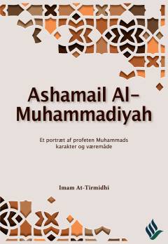 Ashamaîl Al-Muhammadiyah : et portræt af profeten Muhammads karakter og væremåde