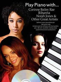 Play piano with - Corinne Bailey Rae, Rihanna, Norah Jones & other great artists