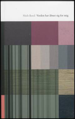 Verden har åbnet sig for mig