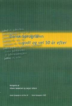 Dansk sprognævn - godt og vel 50 år efter