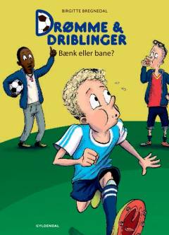 Drømme & driblinger - bænk eller bane?