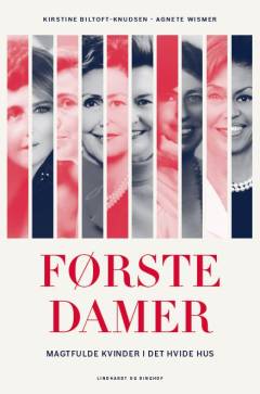 Førstedamer : magtfulde kvinder i Det Hvide Hus