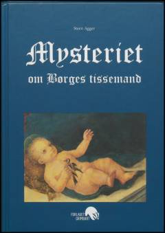Mysteriet om Børges tissemand : en billedbog for børn - og for fordomsfrie voksne