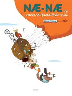 Næ-Næ og vennernes fantastiske rejse