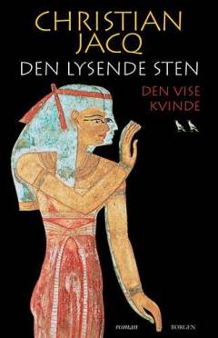Den lysende sten. Bind 2 : Den vise kvinde