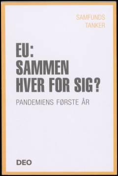 EU - sammen hver for sig? : pandemiens første år