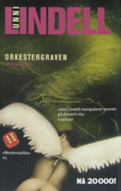 Orkestergraven : kriminalroman : Unii Lindell