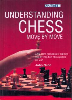 Understanding chess move by move