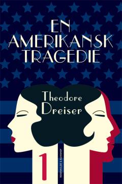 En amerikansk tragedie. 1. bog
