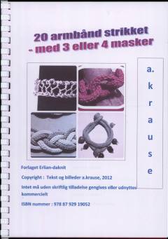 20 armbånd strikket - med 3 eller 4 masker