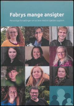 Fabrys mange ansigter : personlige fortællinger om at leve med en sjælden sygdom