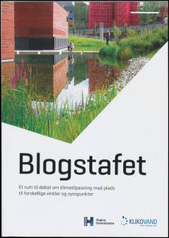 Blogstafet : et rum til debat om klimatilpasning med plads til forskellige vinkler og synspunkter