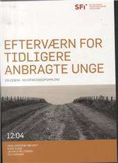 Efterværn for tidligere anbragte unge : en videns- og erfaringsopsamling