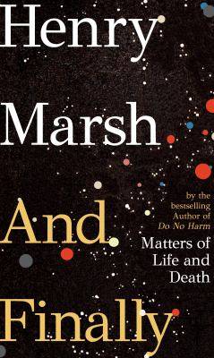 And finally : matters of life and death