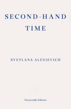 Second-hand time : the last of the Soviets