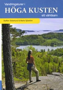 Vandringsturer i Höga Kusten : ett världsarv