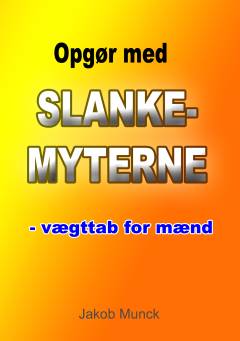 Opgør med slankemyterne : vægttab for mænd