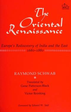 The Oriental renaissance : Europe's rediscovery of India and the East, 1680-1880