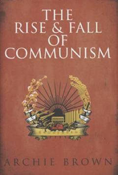 The rise and fall of communism