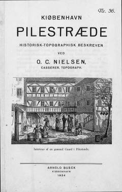Pilestræde : historisk-topographisk beskreven