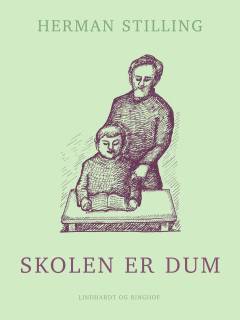 Skolen er dum