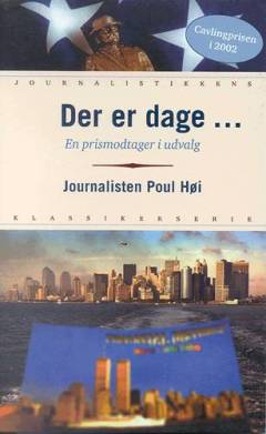 Der er dage - : en prismodtager i udvalg