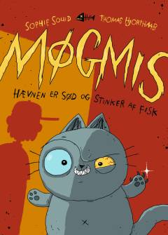 Møgmis : hævnen er sød - og stinker af fisk