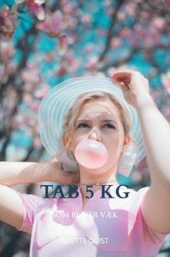Tab 5 kg som bliver væk