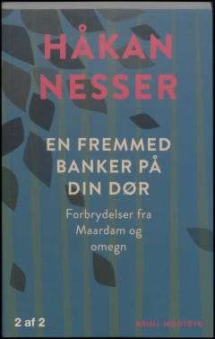 En fremmed banker på din dør : forbrydelser fra Maardam og omegn. Bind 2 (Stor skrift)