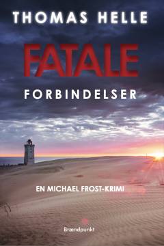 Fatale forbindelser : krimi