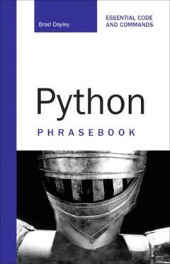 Python phrasebook : essential code and commands