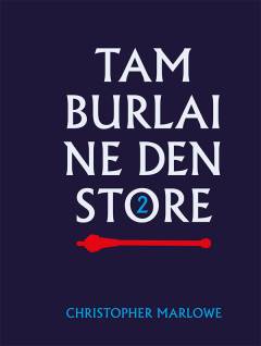 Tamburlaine den Store. Del 2
