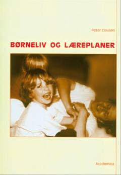 Børneliv og læreplaner