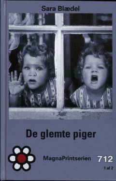 De glemte piger : krimi. Bind 1 (Stor skrift)