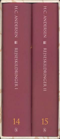 Andersen : H.C. Andersens samlede værker. Bind 15 : Rejseskildringer II : 1851-1872