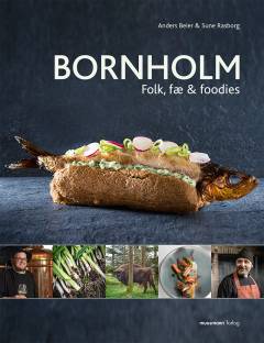 Bornholm - folk, fæ & foodies