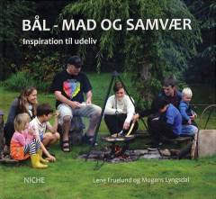 Bål - mad og samvær : inspiration til udeliv