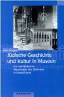 Jüdische Geschichte und Kultur in Museen : zur nichtjüdischen Museologie des Jüdischen in Deutschland