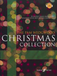 The Pam Wedgwood Christmas collection : 32 festive piano favourites spanning four best-selling series