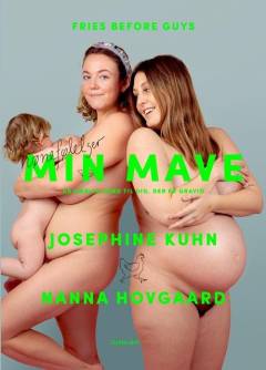 Min mave : en kærlig hånd til dig, der er gravid